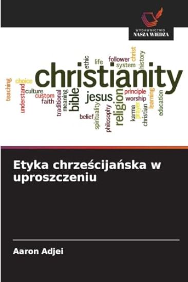 Etyka chrzescijanska w uproszczeniu