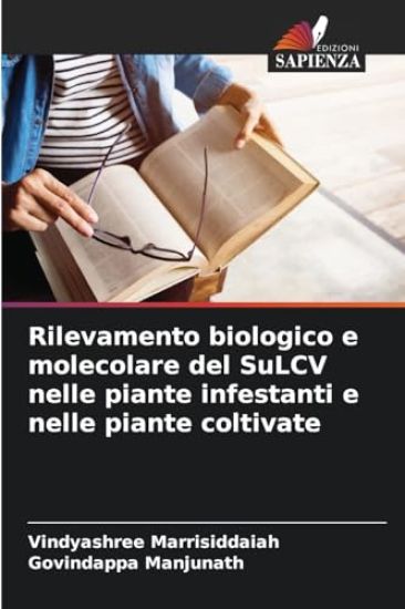 Rilevamento biologico e molecolare del SuLCV nelle piante infestanti e nelle piante coltivate