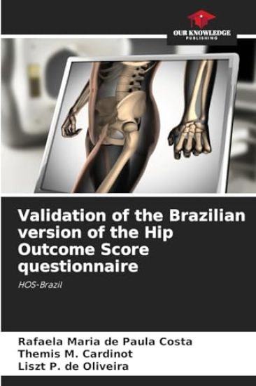 Validation of the Brazilian version of the Hip Outcome Score questionnaire