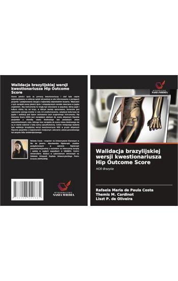 Walidacja brazylijskiej wersji kwestionariusza Hip Outcome Score