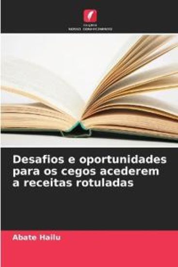 Desafios e oportunidades para os cegos acederem a receitas rotuladas