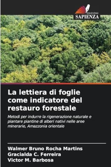La lettiera di foglie come indicatore del restauro forestale