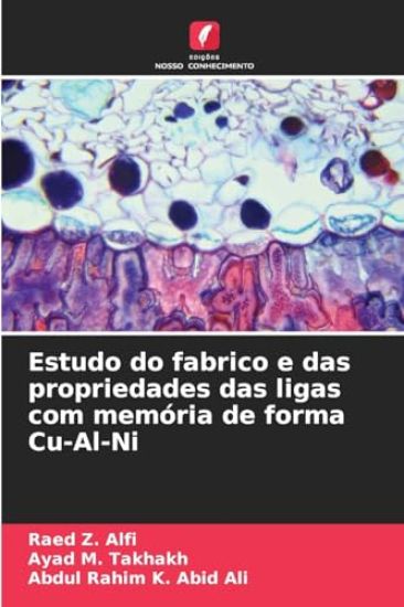 Estudo do fabrico e das propriedades das ligas com memória de forma Cu-Al-Ni