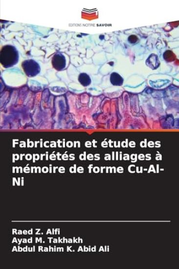 Fabrication et étude des propriétés des alliages à mémoire de forme Cu-Al-Ni