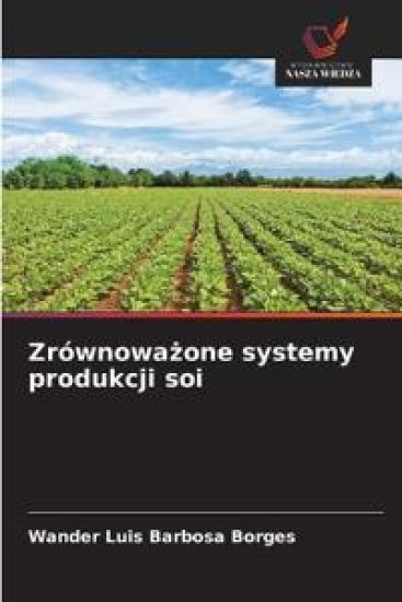 Zrównowazone systemy produkcji soi