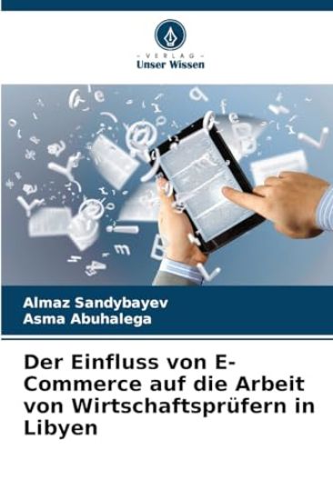 Der Einfluss von E-Commerce auf die Arbeit von Wirtschaftsprüfern in Libyen