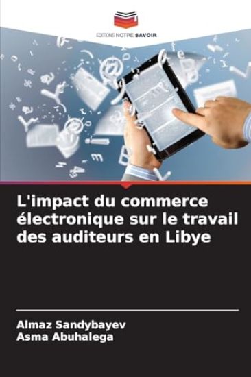 L'impact du commerce électronique sur le travail des auditeurs en Libye