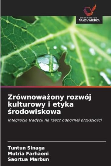 Zrównowazony rozwój kulturowy i etyka srodowiskowa