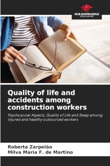 Quality of life and accidents among construction workers