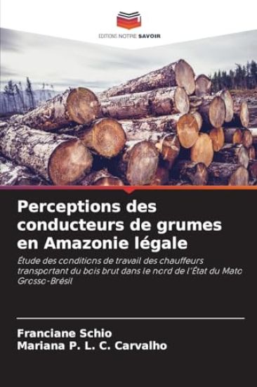Perceptions des conducteurs de grumes en Amazonie légale