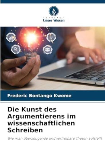 Die Kunst des Argumentierens im wissenschaftlichen Schreiben