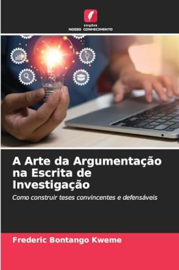 A Arte da Argumentação na Escrita de Investigação