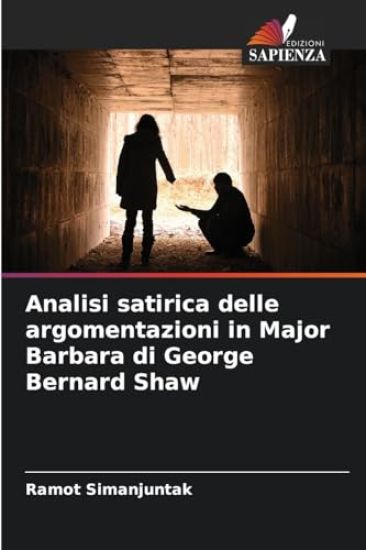 Analisi satirica delle argomentazioni in Major Barbara di George Bernard Shaw