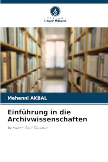 Einführung in die Archivwissenschaften