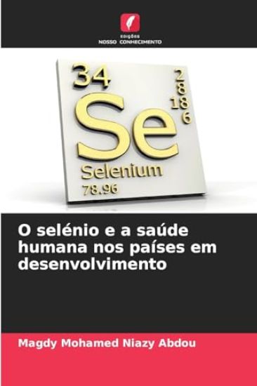 O selénio e a saúde humana nos países em desenvolvimento