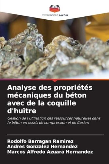 Analyse des propriétés mécaniques du béton avec de la coquille d'huître