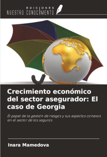 Crecimiento económico del sector asegurador: El caso de Georgia