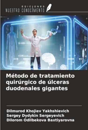 Método de tratamiento quirúrgico de úlceras duodenales gigantes