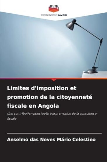 Limites d'imposition et promotion de la citoyenneté fiscale en Angola