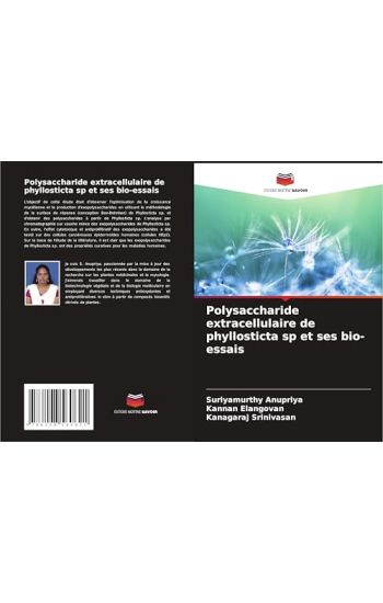 Polysaccharide extracellulaire de phyllosticta sp et ses bio-essais