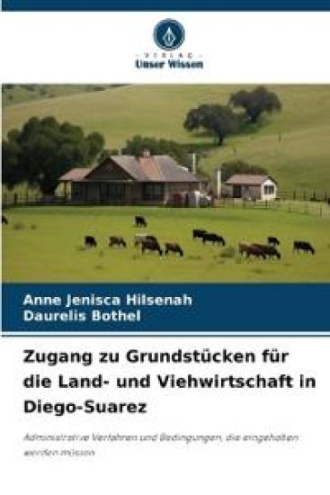 Zugang zu Grundstücken für die Land- und Viehwirtschaft in Diego-Suarez