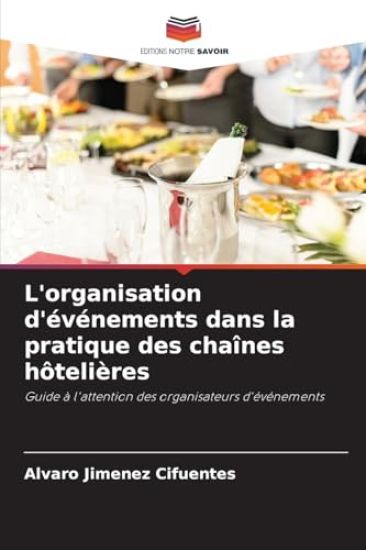 L'organisation d'événements dans la pratique des chaînes hôtelières