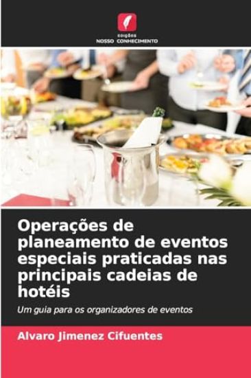 Operações de planeamento de eventos especiais praticadas nas principais cadeias de hotéis