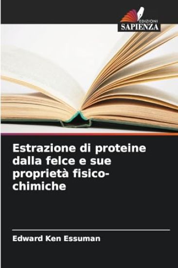 Estrazione di proteine dalla felce e sue proprietà fisico-chimiche