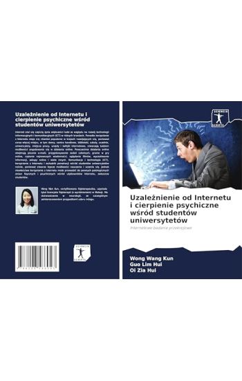 Uzale¿nienie od Internetu i cierpienie psychiczne w¿ród studentów uniwersytetów