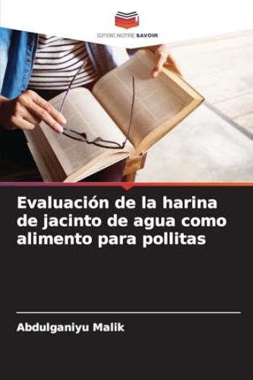Evaluación de la harina de jacinto de agua como alimento para pollitas