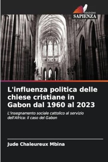 L'influenza politica delle chiese cristiane in Gabon dal 1960 al 2023