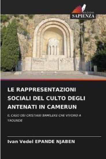 Le Rappresentazioni Sociali del Culto Degli Antenati in Camerun