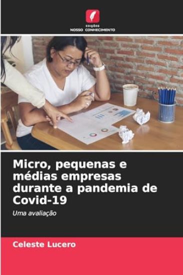Micro, pequenas e médias empresas durante a pandemia de Covid-19