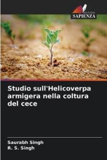 Studio sull'Helicoverpa armigera nella coltura del cece