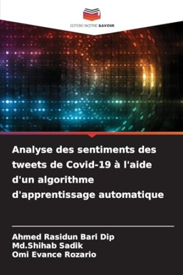 Analyse des sentiments des tweets de Covid-19 à l'aide d'un algorithme d'apprentissage automatique
