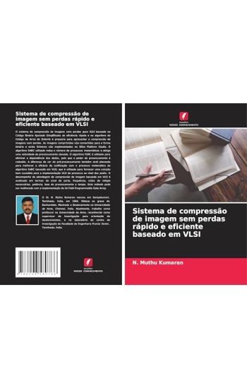 Sistema de compressão de imagem sem perdas rápido e eficiente baseado em VLSI