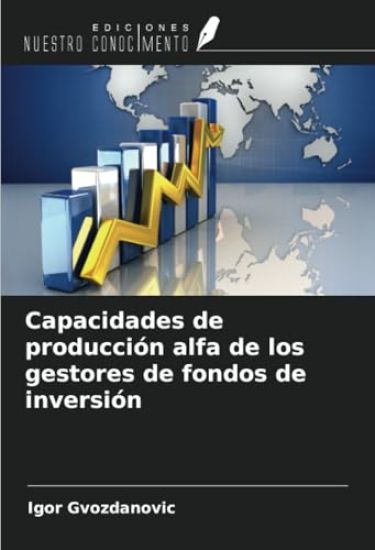 Capacidades de producción alfa de los gestores de fondos de inversión
