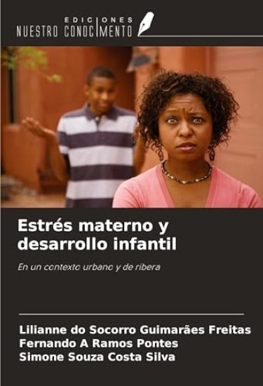 Estrés materno y desarrollo infantil