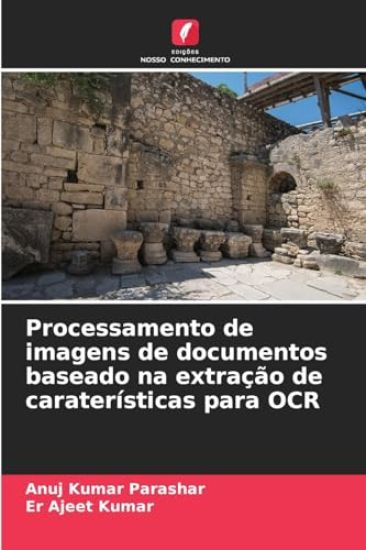 Processamento de imagens de documentos baseado na extração de caraterísticas para OCR