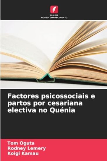 Factores psicossociais e partos por cesariana electiva no Quénia