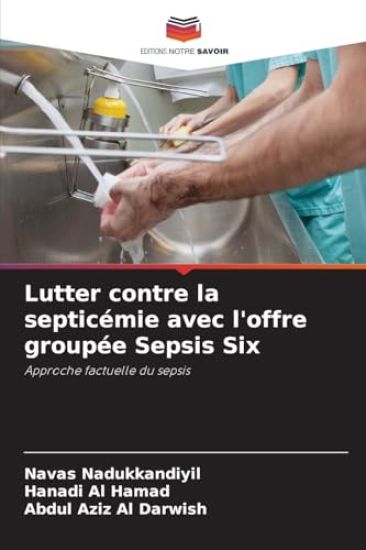 Lutter contre la septicémie avec l'offre groupée Sepsis Six