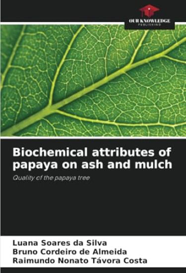 Biochemical attributes of papaya on ash and mulch