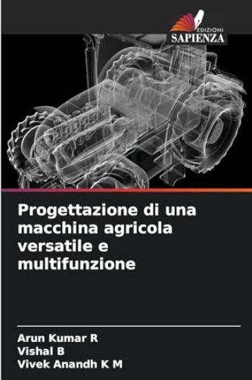 Progettazione di una macchina agricola versatile e multifunzione