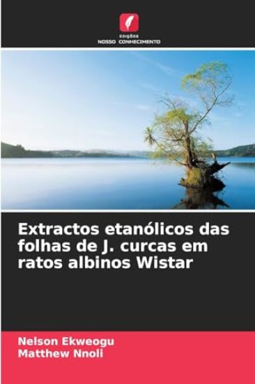 Extractos etanólicos das folhas de J. curcas em ratos albinos Wistar