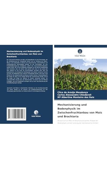 Mechanisierung und Bodenphysik im Zwischenfruchtanbau von Mais und Brachiaria