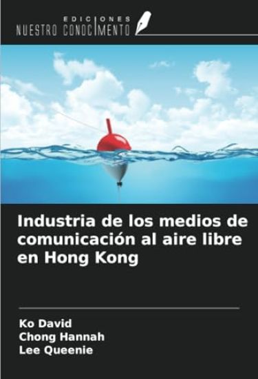Industria de los medios de comunicación al aire libre en Hong Kong