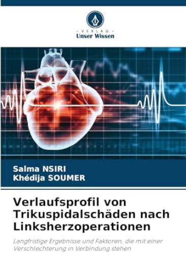 Verlaufsprofil von Trikuspidalschäden nach Linksherzoperationen