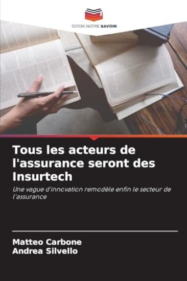 Tous les acteurs de l'assurance seront des Insurtech