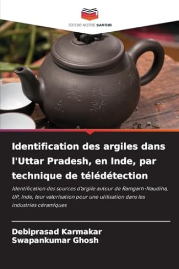 Identification des argiles dans l'Uttar Pradesh, en Inde, par technique de télédétection