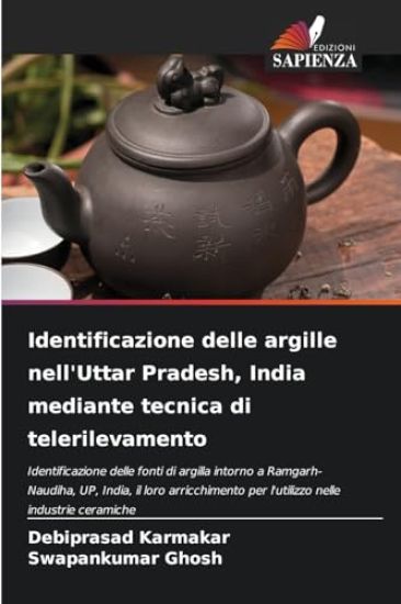 Identificazione delle argille nell'Uttar Pradesh, India mediante tecnica di telerilevamento